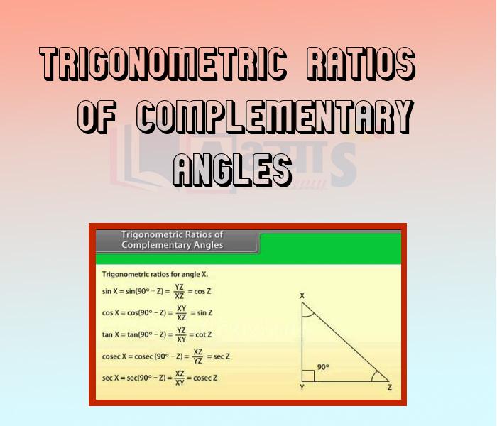Trigonometric Ratios of Complementary Angles: Trignometry - Studynlearn